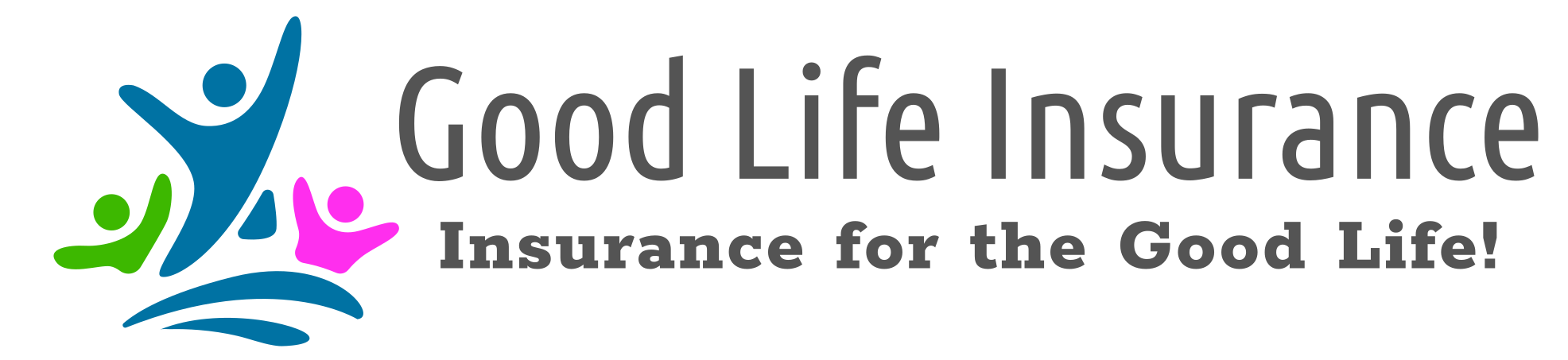 Good Life Insurance